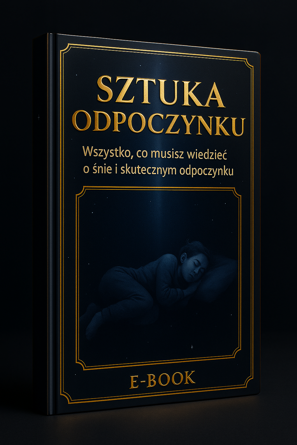 SZTUKA ODPOCZYNKU - WSZYSTKO O ŚNIE
